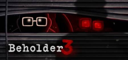 Beholder 3 — снова «стучать»