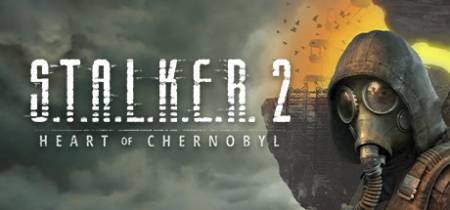S.T.A.L.K.E.R. 2: Heart of Chernobyl (2022)